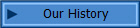 Our History